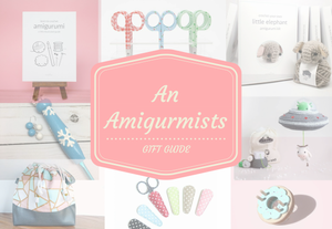 An Amigurumists Gift Guide