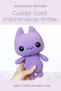 PATTERN Cuddle-Sized Knitcromancer Knitten Amigurumi